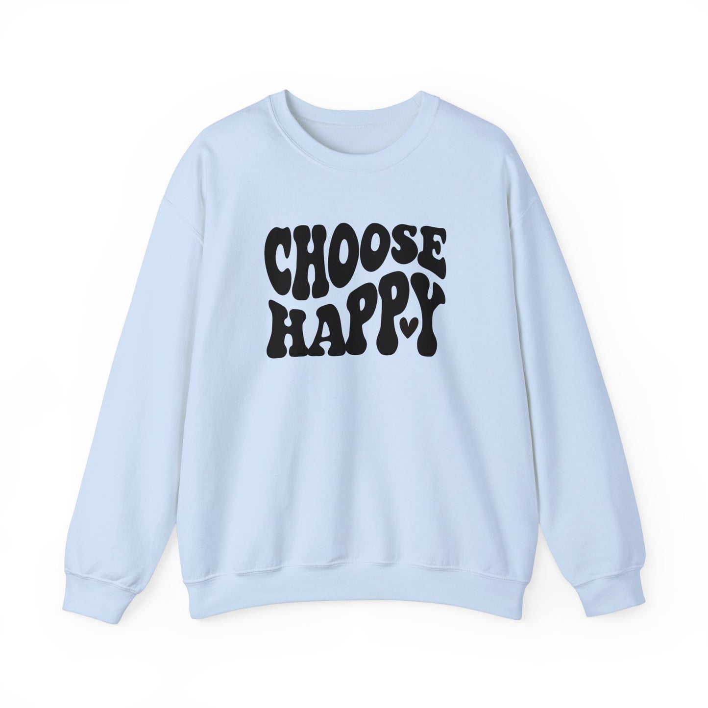 Choose Happy Crewneck Sweatshirt