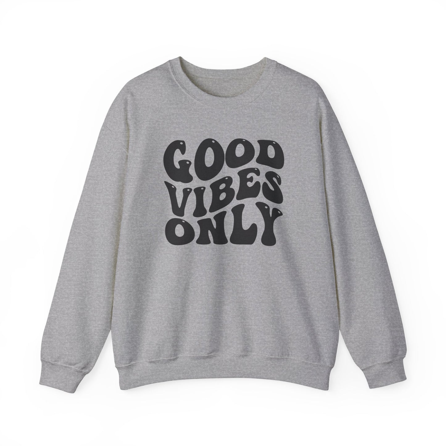 Good Vibes Only Crewneck Sweatshirt