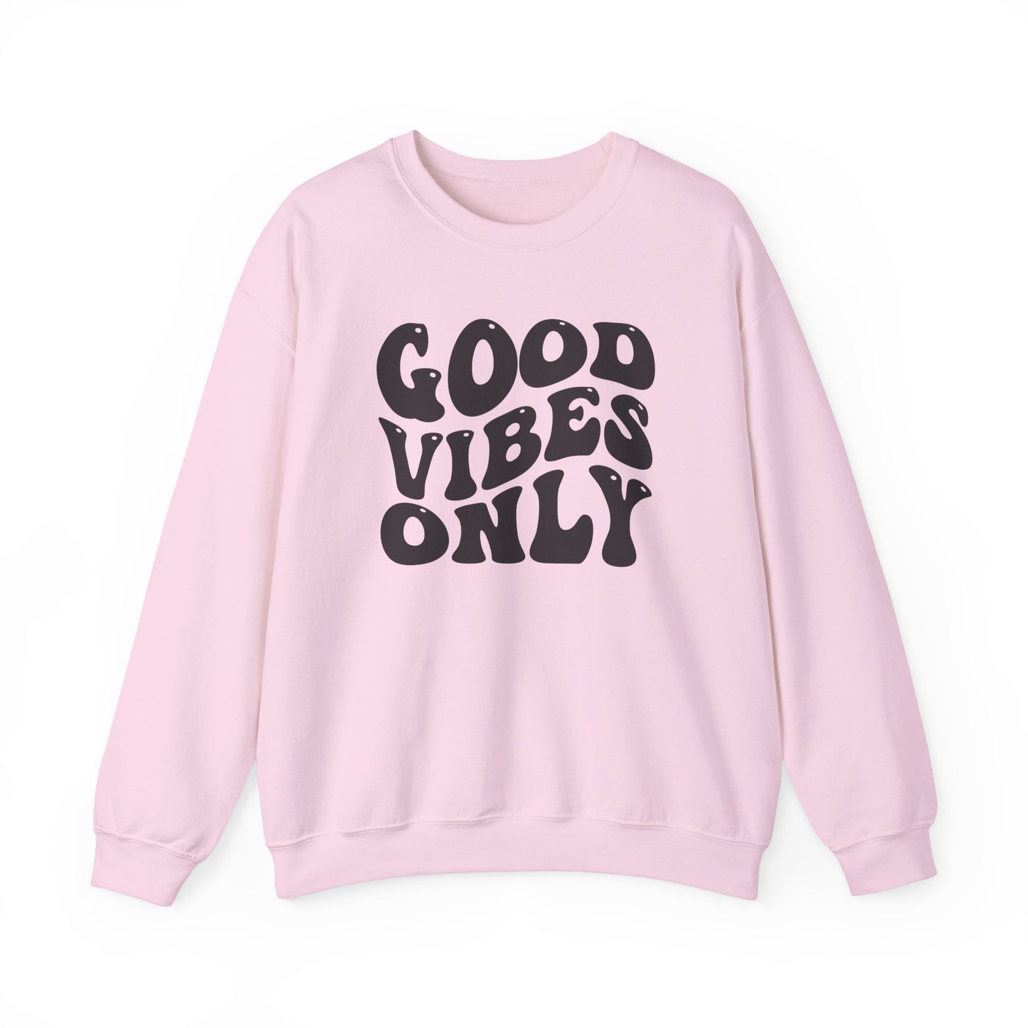 Good Vibes Only Crewneck Sweatshirt