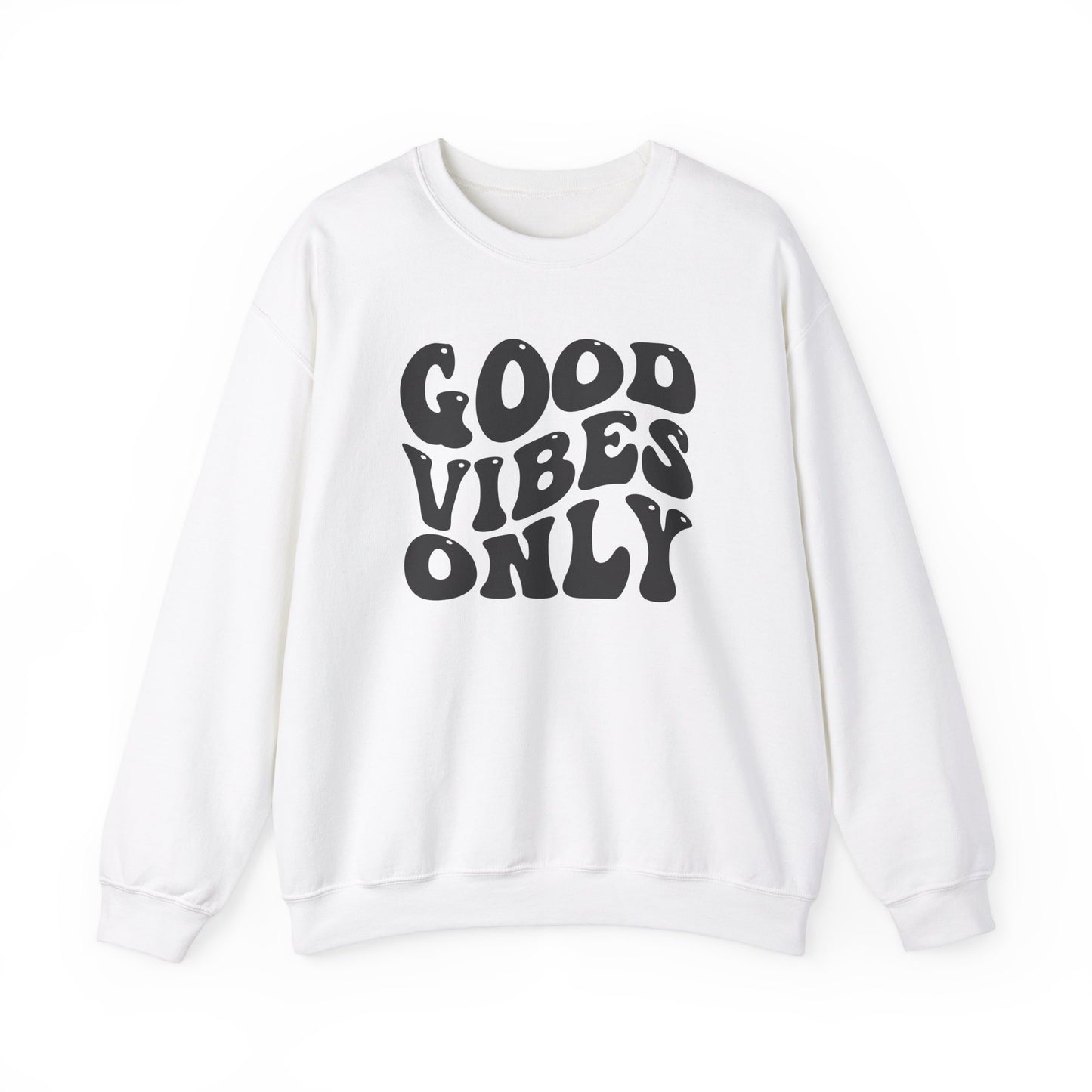 Good Vibes Only Crewneck Sweatshirt