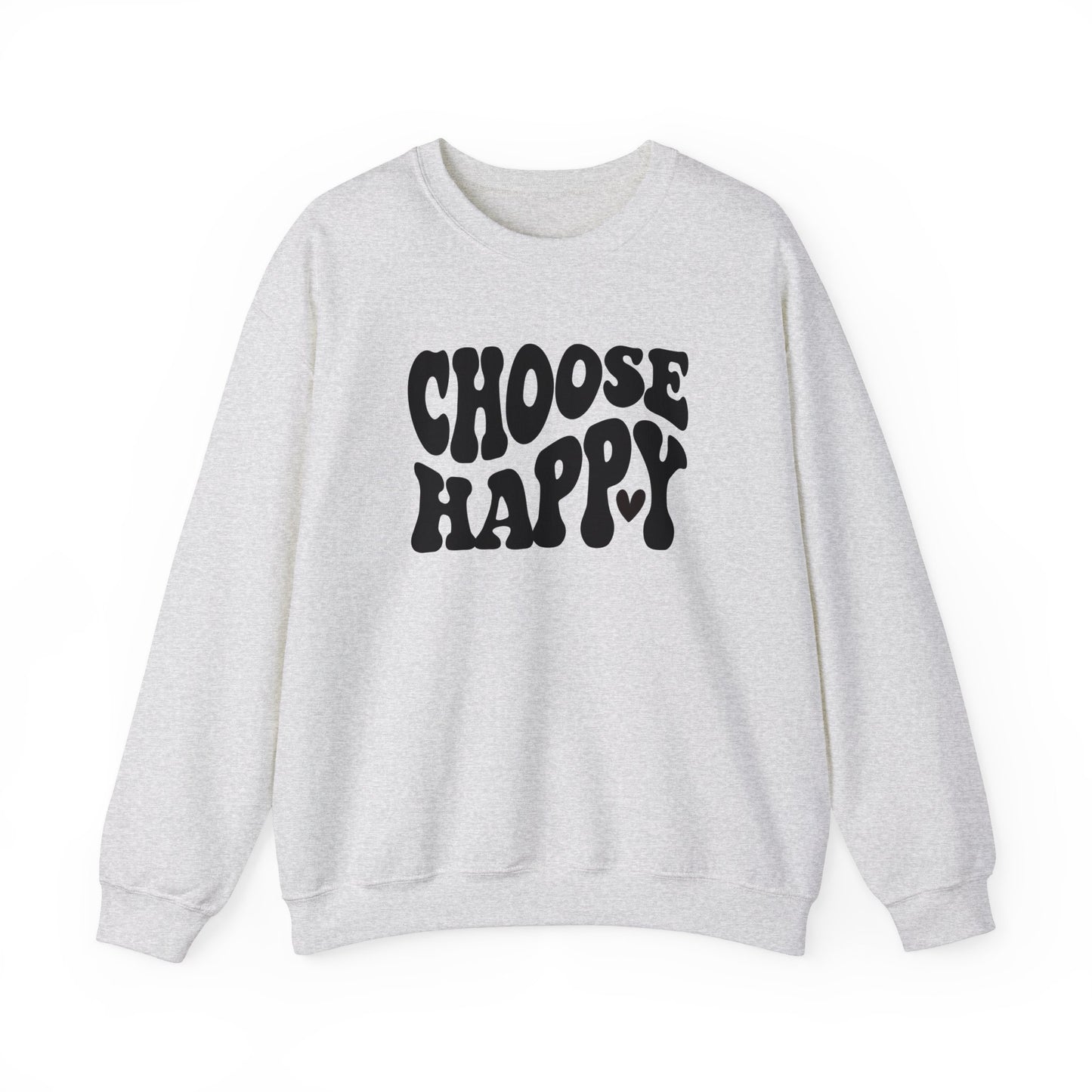 Choose Happy Crewneck Sweatshirt